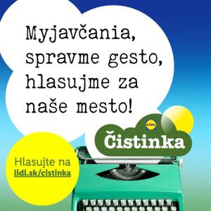 Pomôžte Myjave získať Lidl Čistinku!